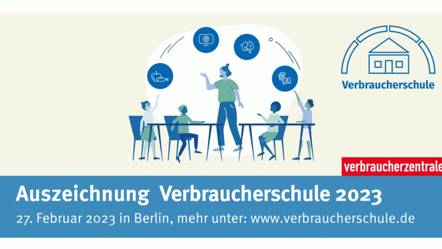 Ankündigung Auszeichnung Verbraucherschule am 27.2.2023 in Berlin